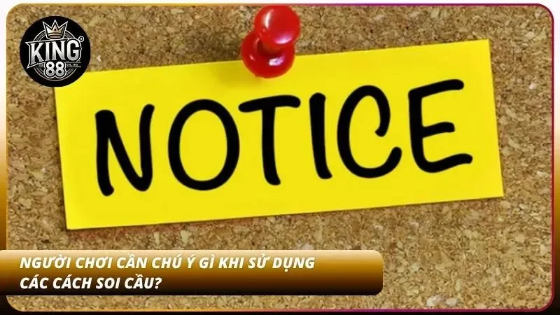 Một vài điểm cần lưu ý khi áp dụng các cách soi cầu lô đề